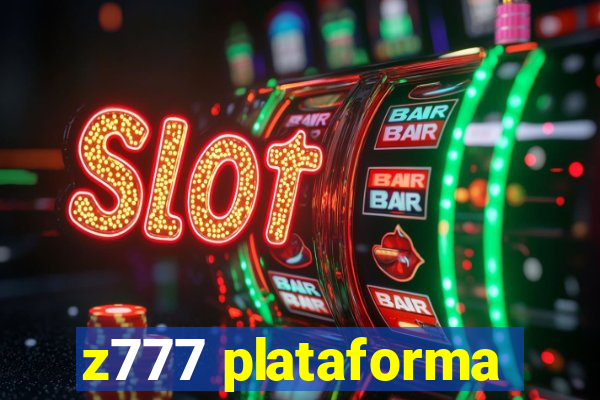 z777 plataforma